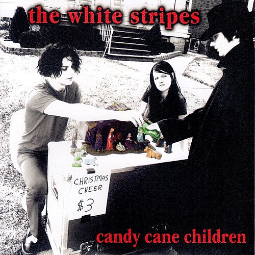 Candy Cane Children by The White Stripes