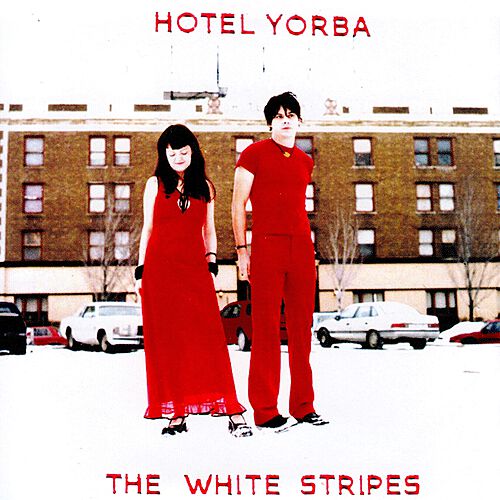 Hotel Yorba by The White Stripes
